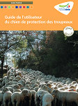 Guide de l’utilisateur du chien de protection des troupeaux
